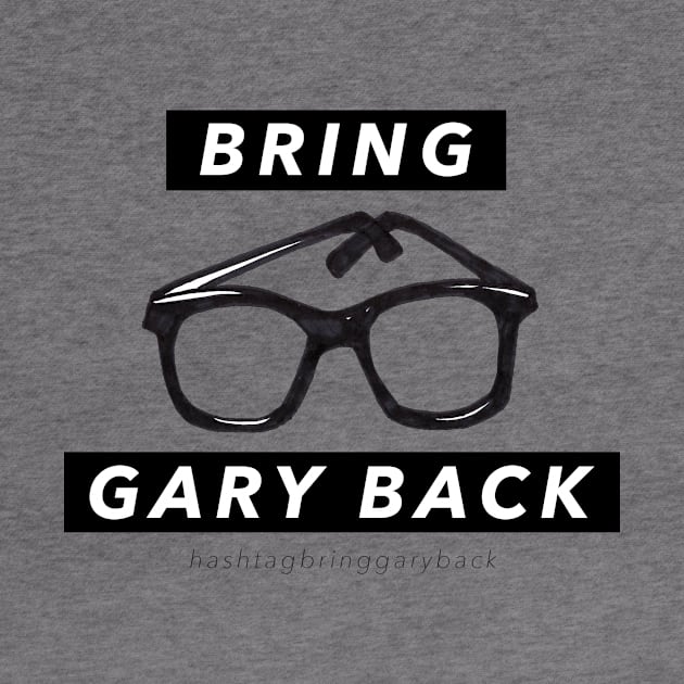 hashtagbringgaryback by LOBROCOP